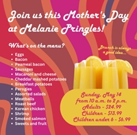 Join us for Mother's Day Brunch Buffet at Melanie Pringles